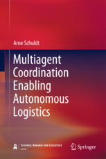 Multiagent Coordination Enabling Autonomous Logistics Multiagent Coordination Enabling Autonomous Logistics